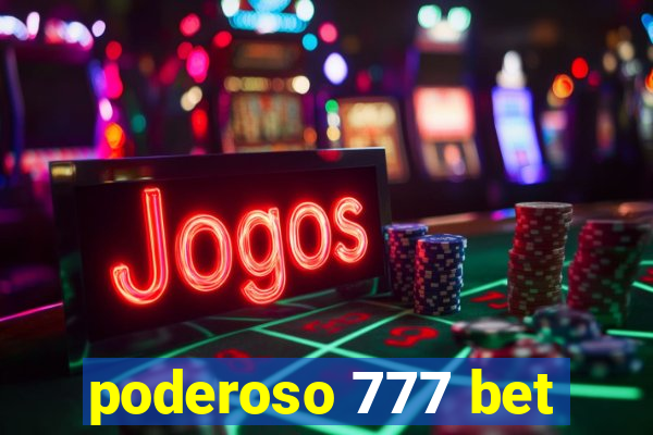 poderoso 777 bet